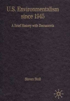 U.S. Environmentalism since 1945: A Brief History with Documents