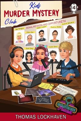 Case File 4 - Scarlett Newcastle: Kids Murder Mystery Club: Cold Case Podcast