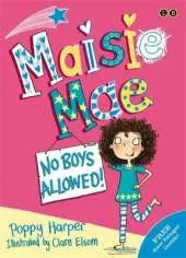 Maisie Mae: No Boys Allowed: Book 1
