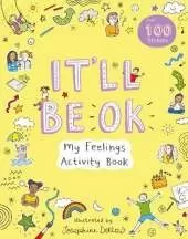 It'll Be Okay: My Feelings Activity Book