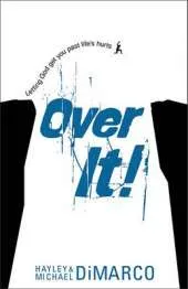 Over it: Letting God Get You Past Life's Hurts