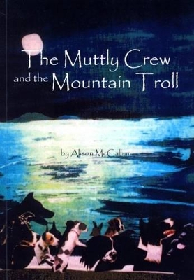 The Muttly Crew and the Mountain Troll