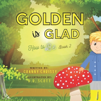 Golden is Glad