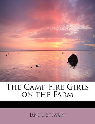 The Camp Fire Girls on the Farm