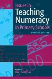 Issues in Teaching Numeracy in Primary Schools