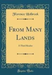 From Many Lands: A Third Reader (Classic Reprint)