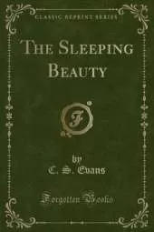The Sleeping Beauty (Classic Reprint)