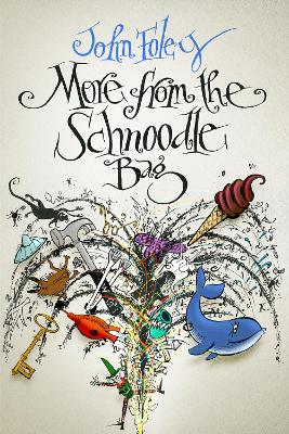 More from the Schnoodle Bag: Fresh Curious Short Stories for Playful Readers of All Ages