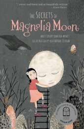 The Secrets of Magnolia Moon