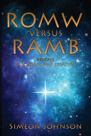 ROMW versus RAMB: Reveals God, Adam, And Creation