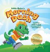 Little Gator's Morning Dash: Teaching children good morning habits and routines