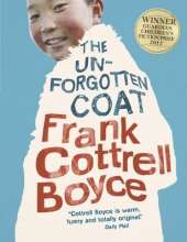 The Unforgotten Coat: A funny, warm-hearted and compelling story of friendship and adversity, winner of the Guardian Children's Fiction Prize, from the UK Children’s Laureate 2024–2026