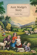 Aunt Madge's Story