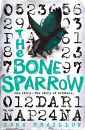 The Bone Sparrow: shortlisted for the CILIP Carnegie Medal 2017