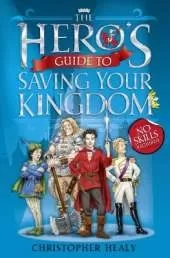 The Hero's Guide to Saving Your Kingdom
