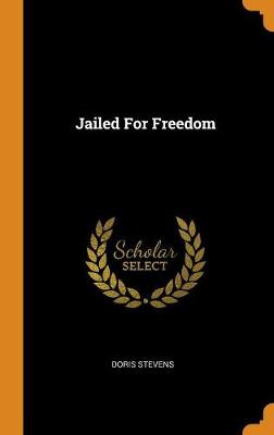 Jailed for Freedom