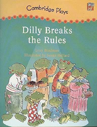 Dilly Breaks the Rules: Cambridge Reading Level 5