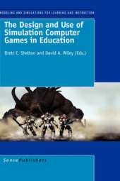 The Design and Use of Simulation Computer Games in Education