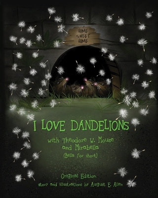I Love Dandelions: Original Edition