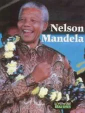 Livewire Real Lives Nelson Mandela