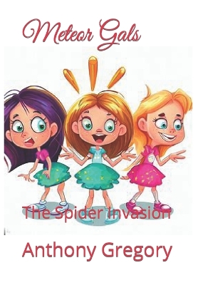 Meteor Gals: The Spider Invasion