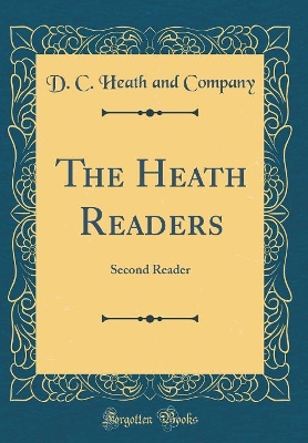 The Heath Readers: Second Reader (Classic Reprint)