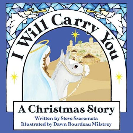 I Will Carry You: A Christmas Story