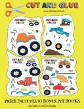Fun Craft Ideas for Kids (Cut and Glue - Monster Trucks): This book comes with collection of downloadable PDF books that will help your child make an excellent start to his/her education. Books are designed to improve hand-eye coordination, develop fine