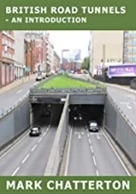 British Road Tunnels: - An Introduction