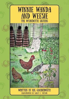 Winnie Wanda and Weesie: The Wyandotte Sisters