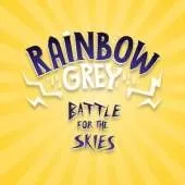Rainbow Grey: Battle for the Skies