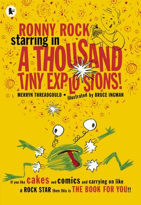 Ronny Rock Starring in a Thousand Tiny Explosions!
