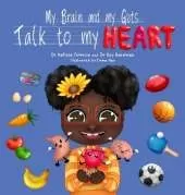 My Brain and My Guts Talk to My Heart
