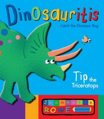 Tip the Triceratops: Dinosauritis