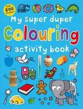 My Super Duper Colouring Activity Book: Super Dupers
