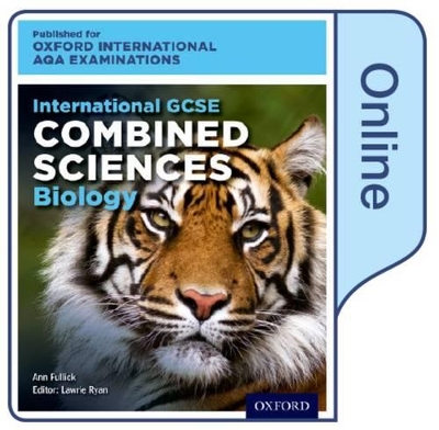 OxfordAQA International GCSE Combined Sciences Biology (9204): Online Textbook