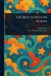 The Boy Scouts In Russia