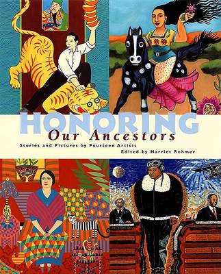 Honoring Our Ancestors: Stories and Paintings by Fourteen Artists