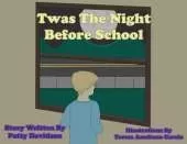 Twas the Night Before School