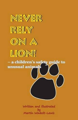 Never Rely on a Lion