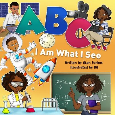 ABC ... I Am What I See