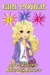 Girl Power: Books 1 to 3: Books for Girls