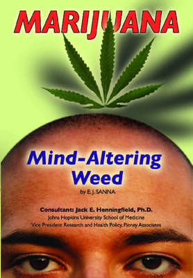 Marijuana: Mind-altering Weed