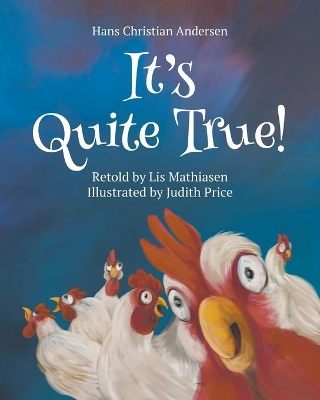 It's Quite True!: Hans Christian Andersen