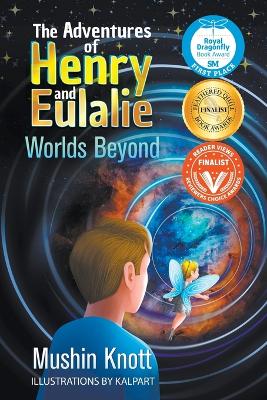 The Adventures of Henry and Eulalie: Worlds Beyond