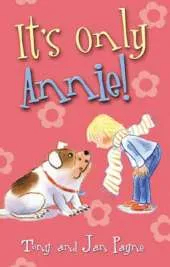 It's Only Annie!