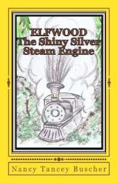 ELFWOOD The Shiny Silver Steam Engine