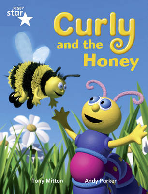 Rigby Star Guided Year 1/P2 Blue Level: Curly and the Honey (6 Pack) Framework Edition