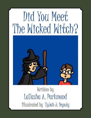 Did You Meet The Wicked Witch?