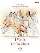 I Won't Go To China